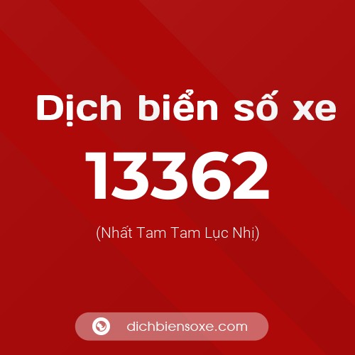 Ý nghĩa biển số xe 13362 là gì?