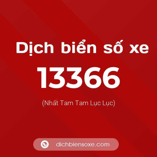 Ý nghĩa biển số xe 13366 là gì?