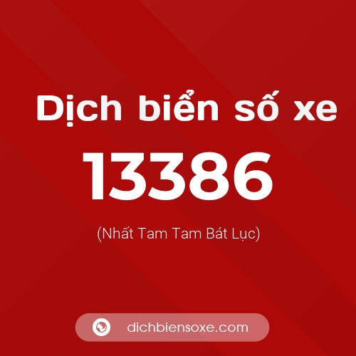 Ý nghĩa biển số xe 13386 là gì?