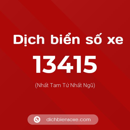 Ý nghĩa biển số xe 13415 là gì?