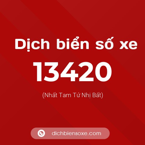 Ý nghĩa biển số xe 13420 là gì?