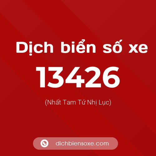 Ý nghĩa biển số xe 13426 là gì?