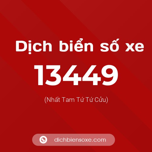 Ý nghĩa biển số xe 13449 là gì?