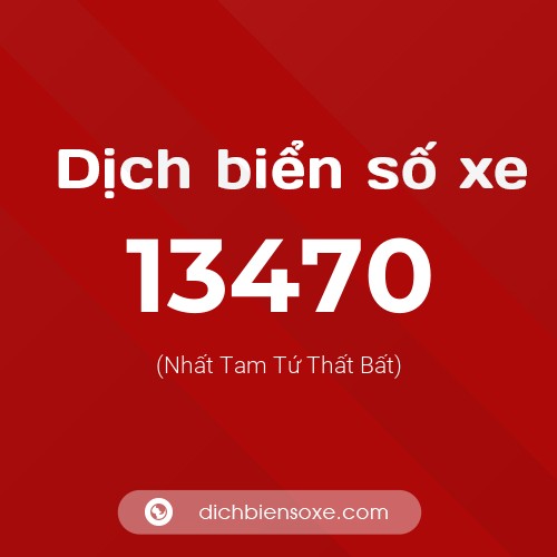 Ý nghĩa biển số xe 13470 là gì?