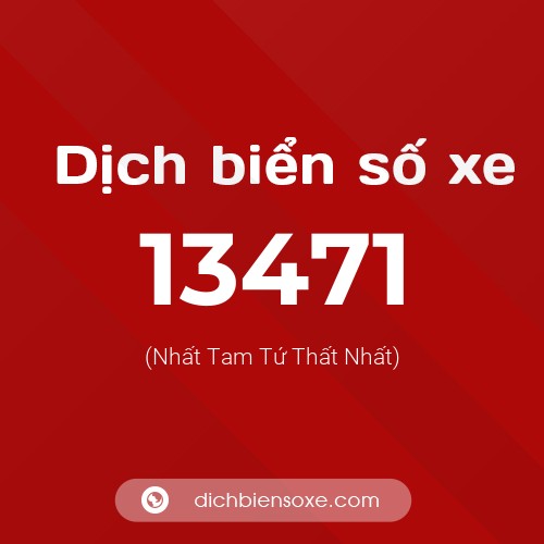 Ý nghĩa biển số xe 13471 là gì?