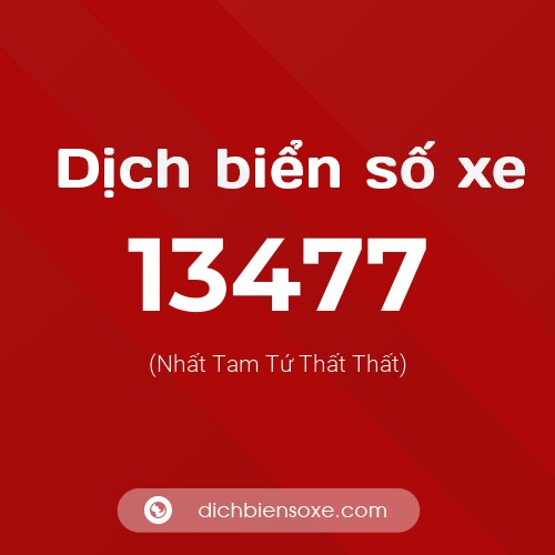 Ý nghĩa biển số xe 13477 là gì?