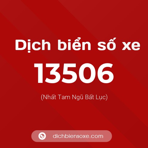Ý nghĩa biển số xe 13506 là gì?