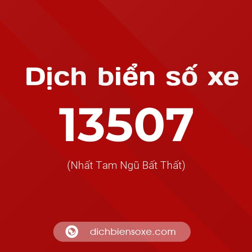 Ý nghĩa biển số xe 13507 là gì?