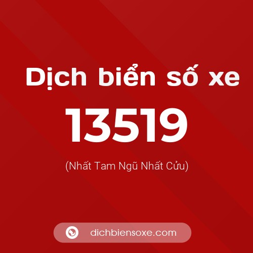 Ý nghĩa biển số xe 13519 là gì?