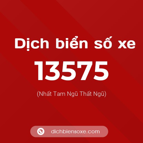 Ý nghĩa biển số xe 13575 là gì?