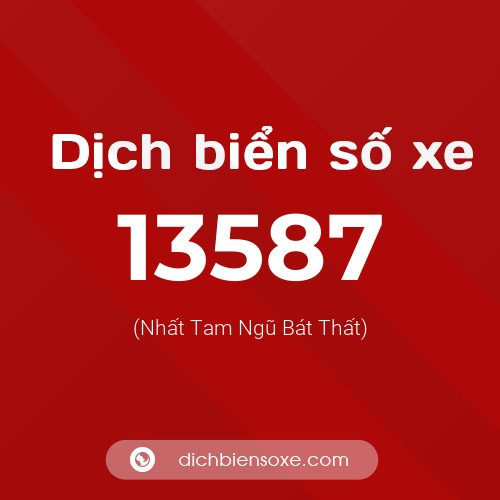 Ý nghĩa biển số xe 13587 là gì?