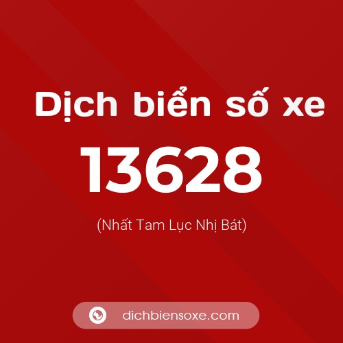 Ý nghĩa biển số xe 13628 là gì?