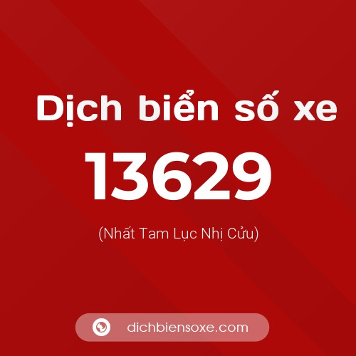 Ý nghĩa biển số xe 13629 là gì?