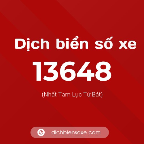 Ý nghĩa biển số xe 13648 là gì?