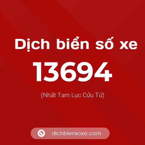 Ý nghĩa biển số xe 13694 là gì?