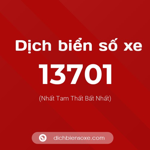 Ý nghĩa biển số xe 13701 là gì?