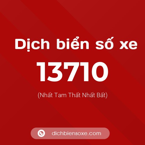 Ý nghĩa biển số xe 13710 là gì?