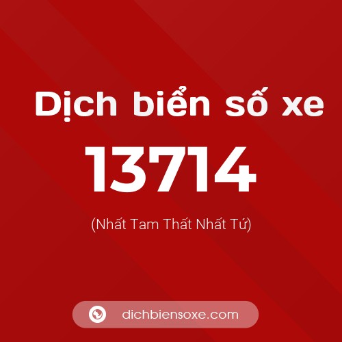 Ý nghĩa biển số xe 13714 là gì?