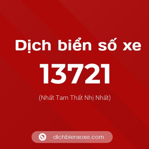 Ý nghĩa biển số xe 13721 là gì?