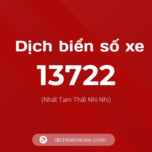 Ý nghĩa biển số xe 13722 là gì?
