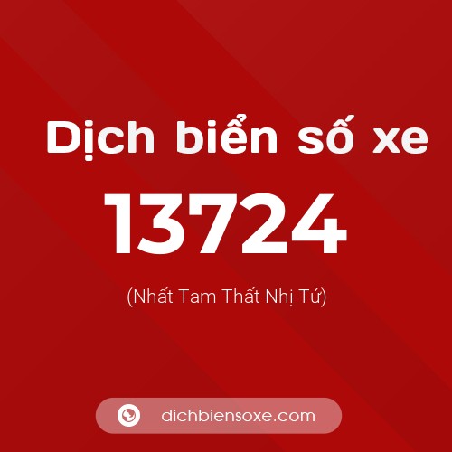 Ý nghĩa biển số xe 13724 là gì?