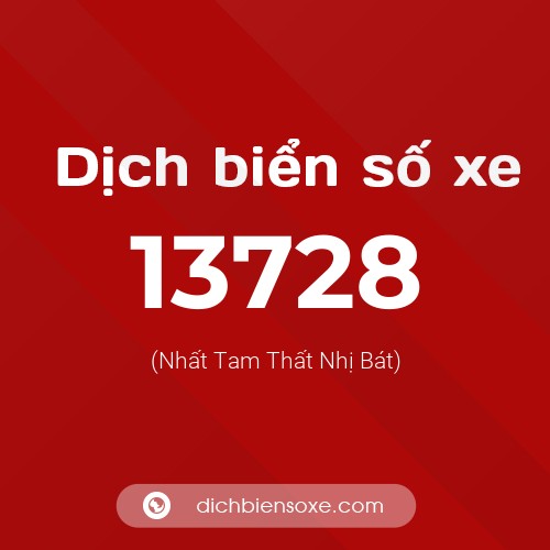 Ý nghĩa biển số xe 13728 là gì?