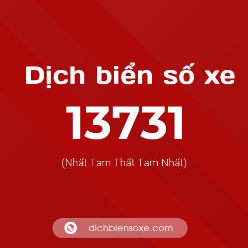 Ý nghĩa biển số xe 13731 là gì?