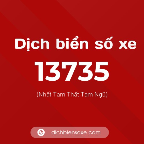 Ý nghĩa biển số xe 13735 là gì?