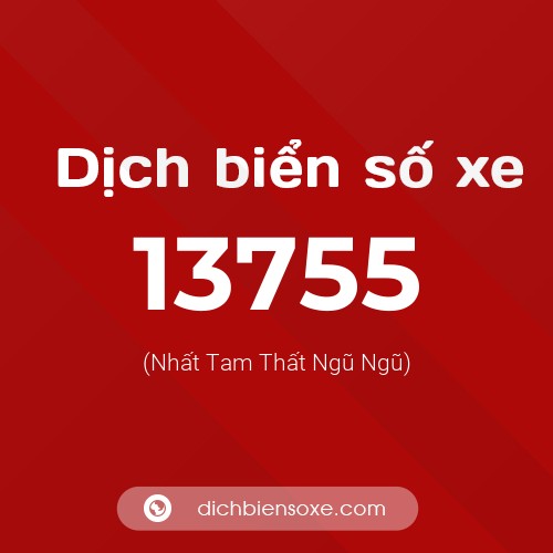 Ý nghĩa biển số xe 13755 là gì?