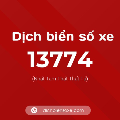 Ý nghĩa biển số xe 13774 là gì?