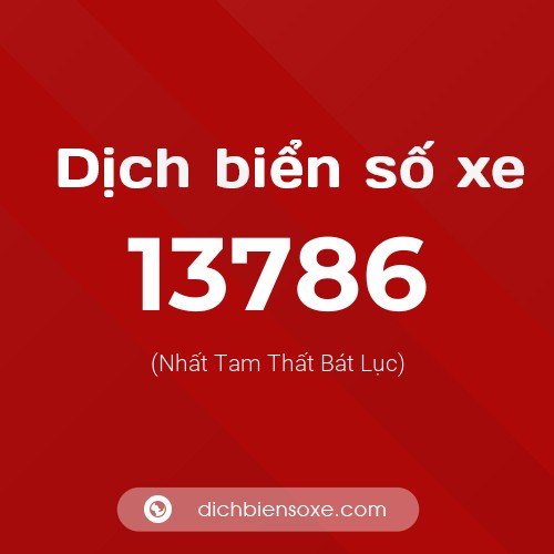Ý nghĩa biển số xe 13786 là gì?
