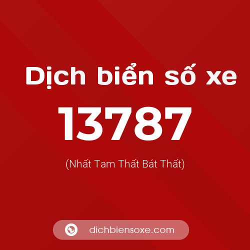 Ý nghĩa biển số xe 13787 là gì?
