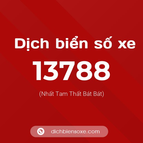 Ý nghĩa biển số xe 13788 là gì?