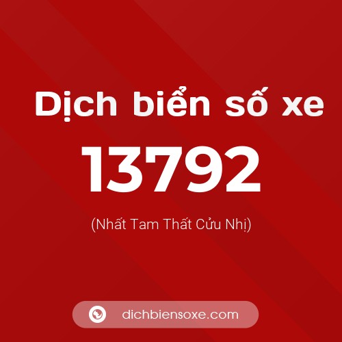 Ý nghĩa biển số xe 13792 là gì?