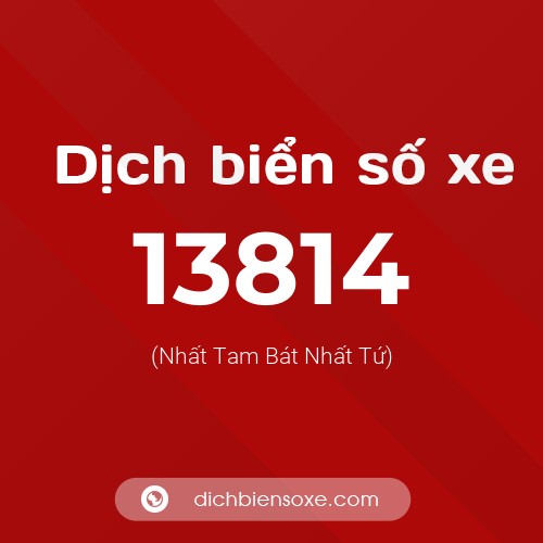 Ý nghĩa biển số xe 13814 là gì?