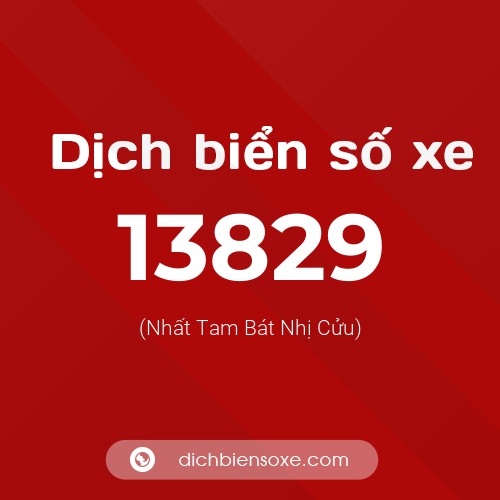 Ý nghĩa biển số xe 13829 là gì?