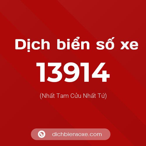Ý nghĩa biển số xe 13914 là gì?