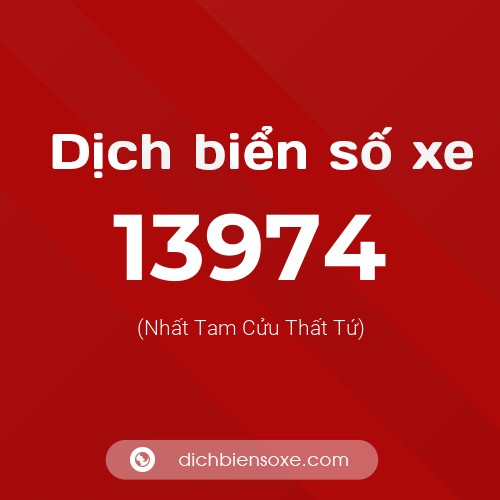 Ý nghĩa biển số xe 13974 là gì?