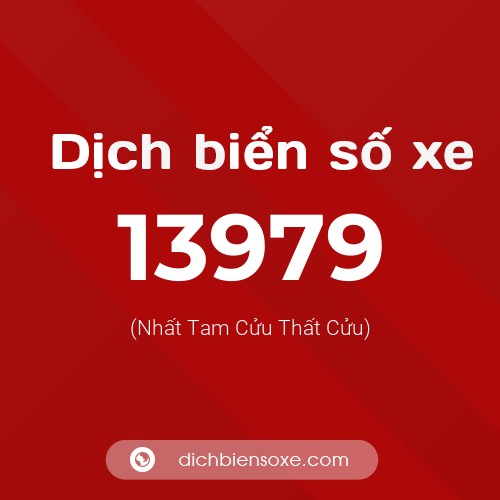 Ý nghĩa biển số xe 13979 là gì?