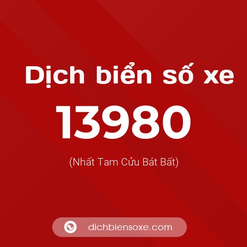 Ý nghĩa biển số xe 13980 là gì?