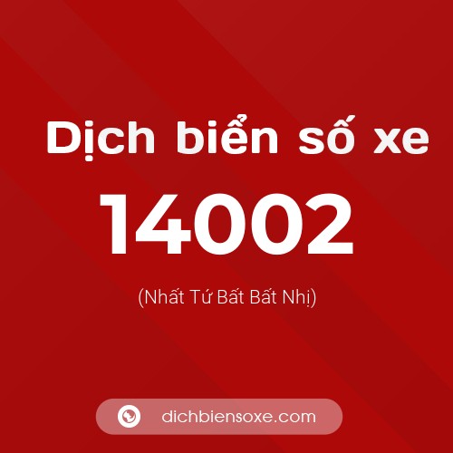 Ý nghĩa biển số xe 14002 là gì?