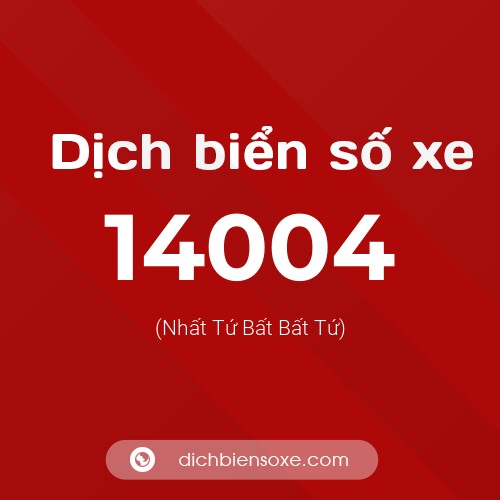 Ý nghĩa biển số xe 14004 là gì?