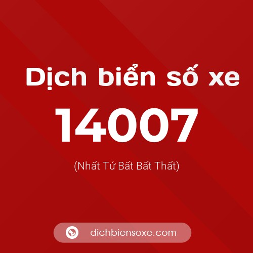 Ý nghĩa biển số xe 14007 là gì?