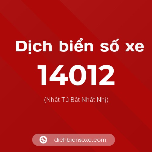 Ý nghĩa biển số xe 14012 là gì?