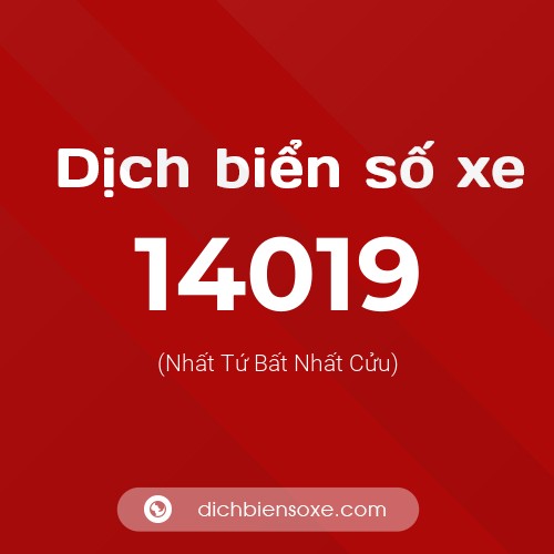 Ý nghĩa biển số xe 14019 là gì?
