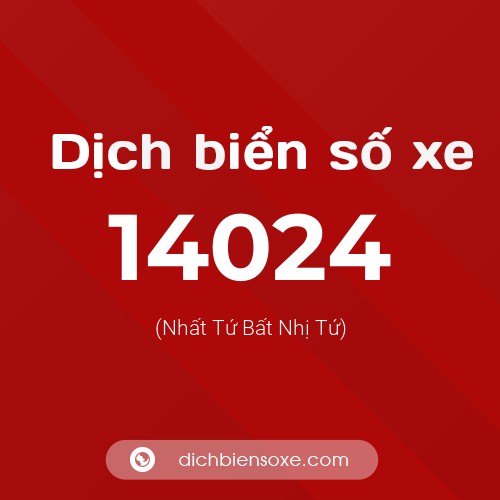 Ý nghĩa biển số xe 14024 là gì?