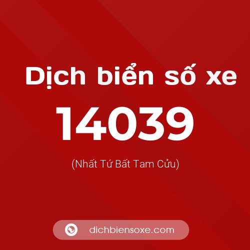 Ý nghĩa biển số xe 14039 là gì?