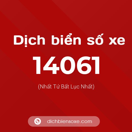 Ý nghĩa biển số xe 14061 là gì?