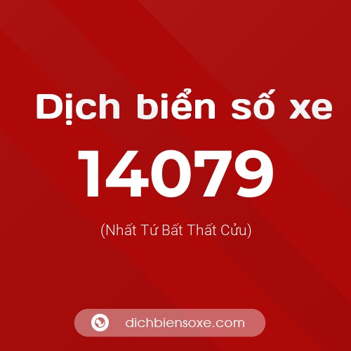 Ý nghĩa biển số xe 14079 là gì?