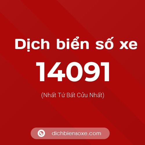 Ý nghĩa biển số xe 14091 là gì?